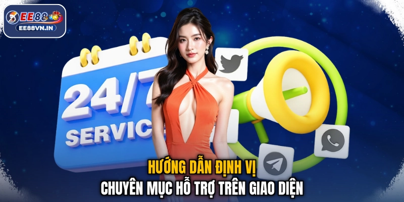 Liên hệ EE88 3 Hướng dẫn định vị chuyên mục hỗ trợ trên giao diện