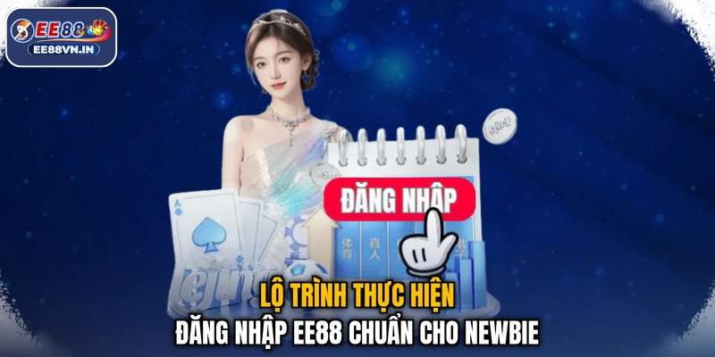 Lộ trình thực hiện đăng nhập EE88 chuẩn cho newbie