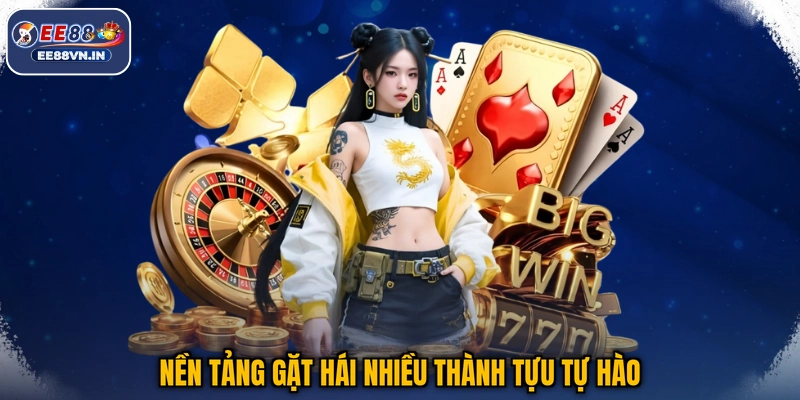 Nền tảng gặt hái nhiều thành tựu tự hào