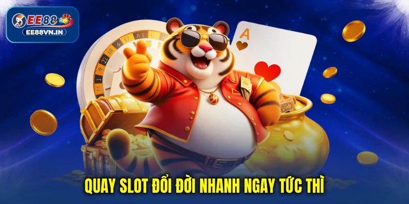 Home 21 Quay slot đổi đời nhanh ngay tức thì